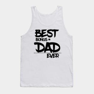 BEST BONUS DAD EVER Tank Top